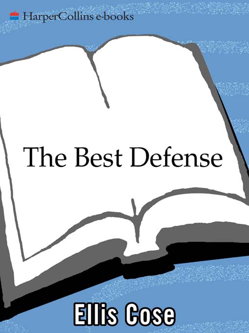 Title details for The Best Defense by Ellis Cose - Available